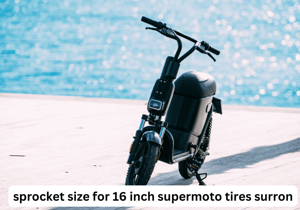 sprocket size for 16 inch supermoto tires surron